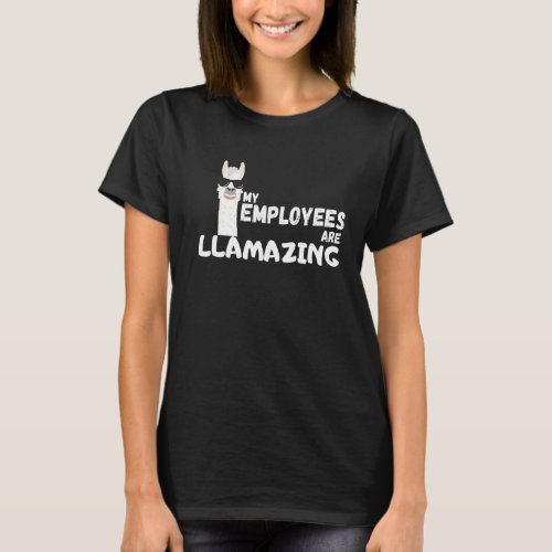 My Employees Are Llamazing Llama Proud Boss Work T_Shirt