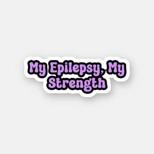 My Epilepsy My Strength Purple Awareness Sticker