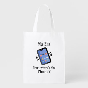 My Era Crap, Where's the Phone? Grocery Bag