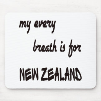My Every breath is for New Zealand. Mouse Pad