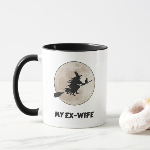 My ex_wife is a witch bitter divorce   mug