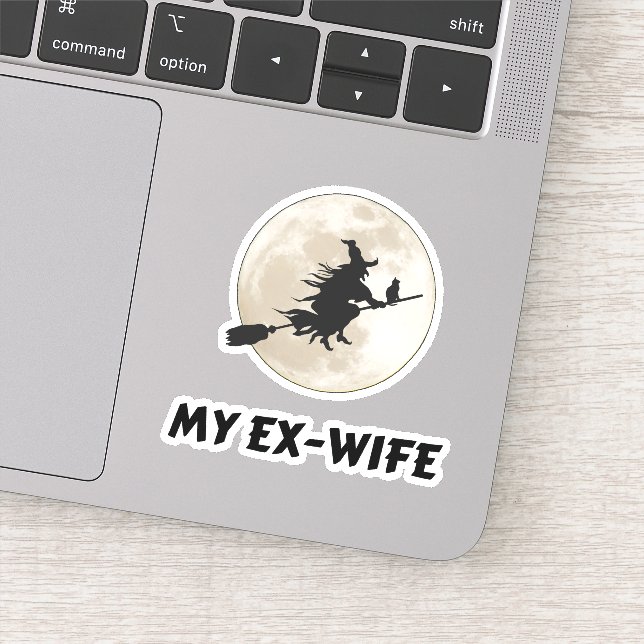 My ex-wife is a witch, bitter divorce  sticker (Detail)