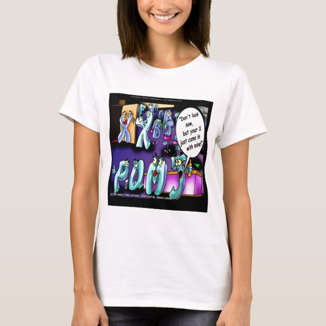 My Ex & Your Ex Funny T-Shirt (Front)