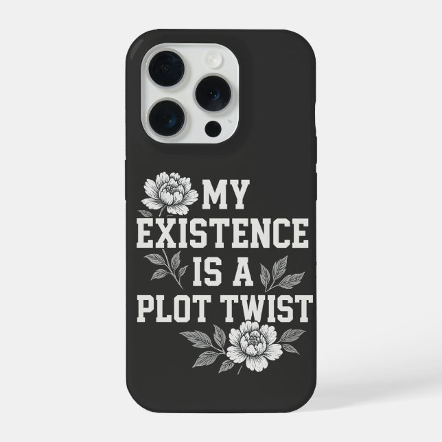 My Existence Is A Plot Twist Sassy Quote Design iPhone Case (Back)