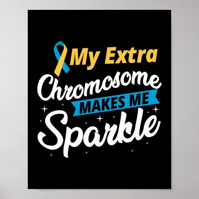 My Extra Chromosome Down Syndrome Awareness Sped Poster (Front)