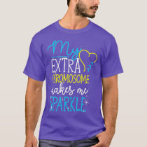 My Extra Chromosome Makes Me Sparkle Down Syndrome T-Shirt