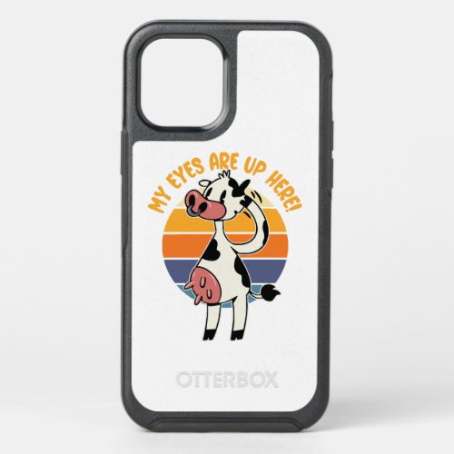 My Eyes are up Here _ Funny Cow Udders Graphic OtterBox Symmetry iPhone 12 Pro Case