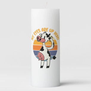 My Eyes are up Here! - Funny Cow Udders Graphic Pillar Candle