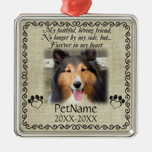 My Faithful Friend Pet Sympathy Custom Burlap Metal Ornament