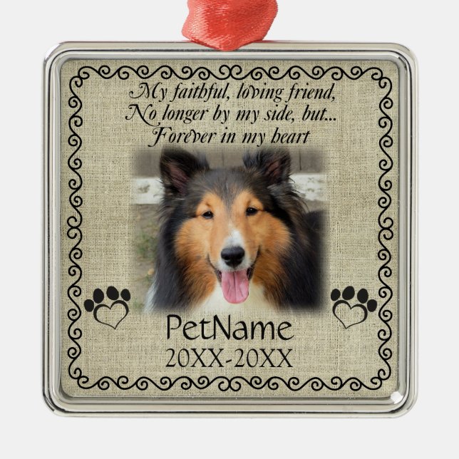 My Faithful Friend Pet Sympathy Custom Burlap Metal Ornament (Front)