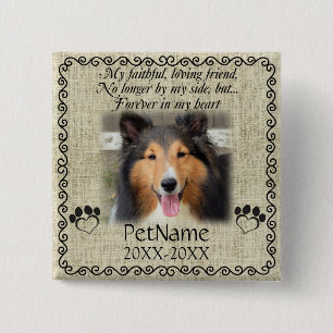 My Faithful Friend Pet Sympathy Custom Burlap Pinback Button