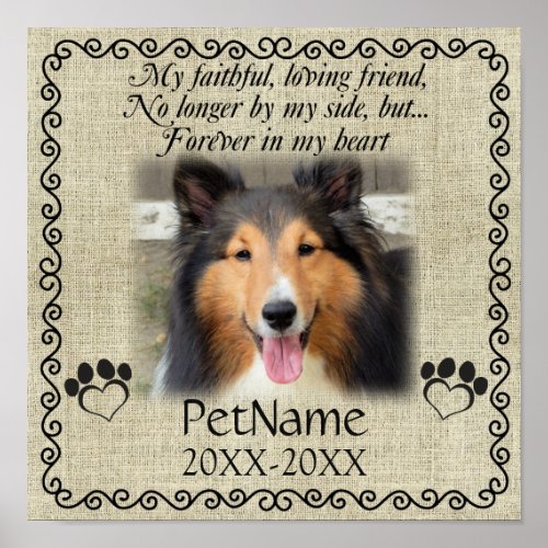 My Faithful Friend Pet Sympathy Custom Burlap Poster