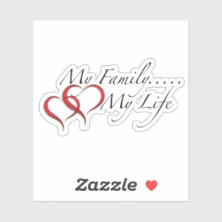My Family My Life Sticker