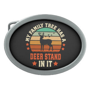 My Family Tree Has A Deer Stand In It Belt Buckle