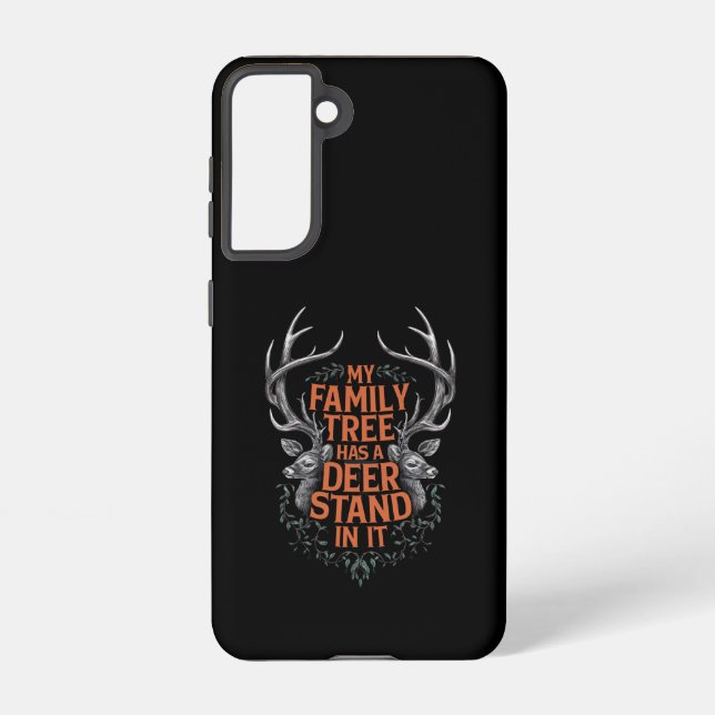 My Family Tree Has A Deer Stand In It Hunting Samsung Galaxy Case (Back)
