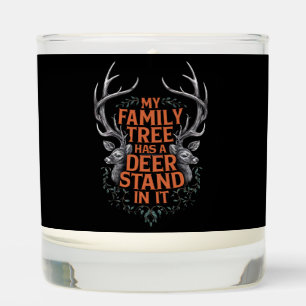 My Family Tree Has A Deer Stand In It Hunting Scented Candle