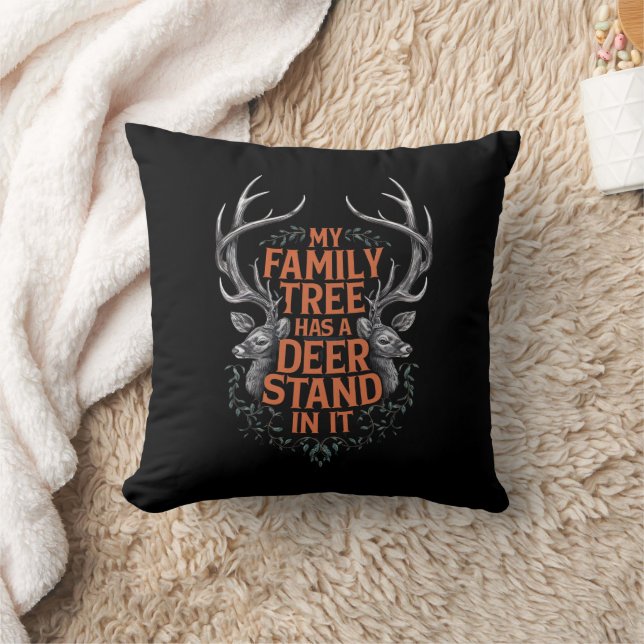 My Family Tree Has A Deer Stand In It Hunting Throw Pillow (Blanket)