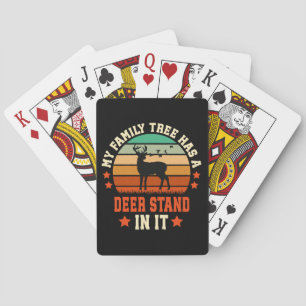 My Family Tree Has A Deer Stand In It Poker Cards