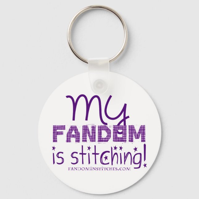 My Fandom Is Stitching! Keychain (Front)