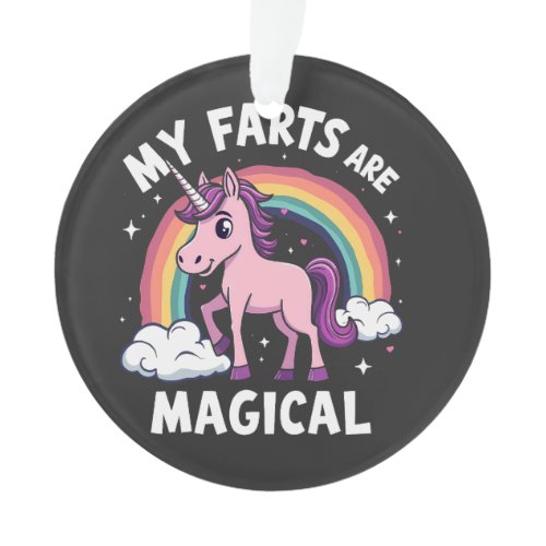 My Farts Are Magical Funny Unicorn Rainbow  Ornament