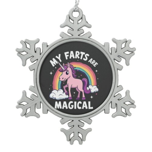 My Farts Are Magical Funny Unicorn Rainbow  Snowflake Pewter Christmas Ornament