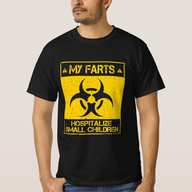 My Farts Hospitalize Children Dad  T-Shirt (Front)