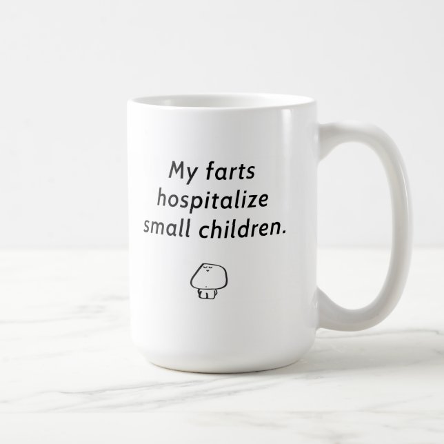 "My farts hospitalize small children" Coffee Mug (Right)