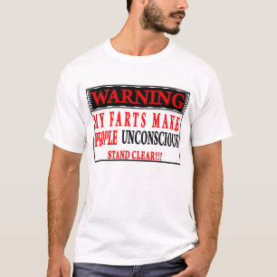 My Farts Make People Unconscious Shirt