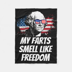 My Farts Smell Like Freedom Funny July 4th George  Fleece Blanket