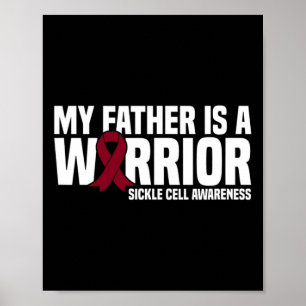 My Father is a Warrior Burgundy Ribbon Sickle Cell Poster
