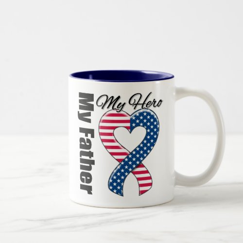 My Father My Hero Patriotic USA Ribbon Two_Tone Coffee Mug