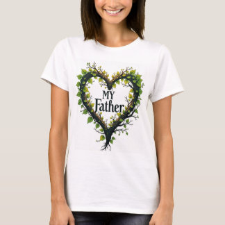 My Father  T-Shirt