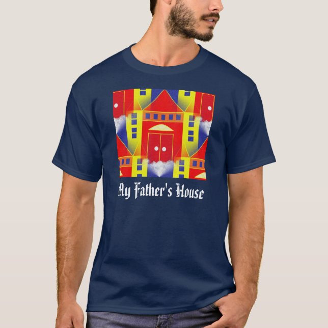 MY FATHER'S HOUSE T-Shirt (Front)