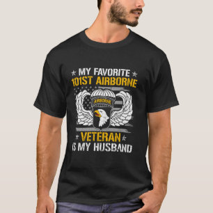 My Favorite 101st Airborne Veteran Is My Husband F T-Shirt