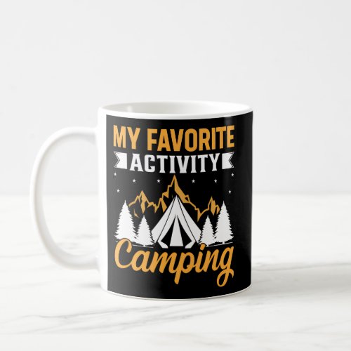 My Favorite Activity Camping Coffee Mug