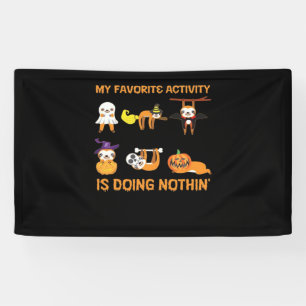 My Favorite Activity Is Doing Nothin' Retro Sloth Banner