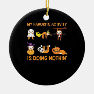 My Favorite Activity Is Doing Nothin' Retro Sloth Ceramic Ornament