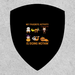 My Favorite Activity Is Doing Nothin' Retro Sloth Patch