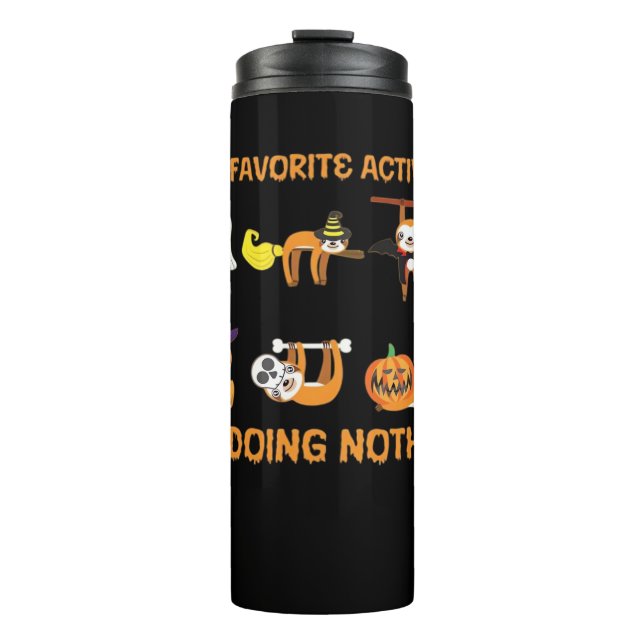 My Favorite Activity Is Doing Nothin' Retro Sloth  Thermal Tumbler (Front)