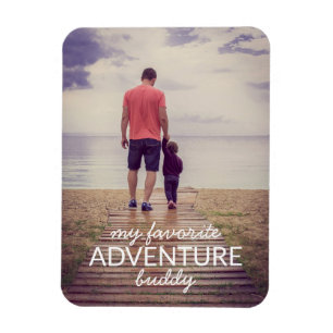 My Favorite Adventure Buddy Photo Father's Day Magnet