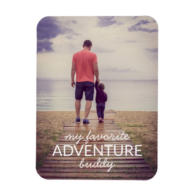My Favorite Adventure Buddy Photo Father's Day Magnet (Vertical)