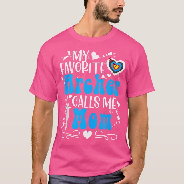 My Favorite Archer Calls Me Mom Archery Aunt Mom G T-Shirt (Front)
