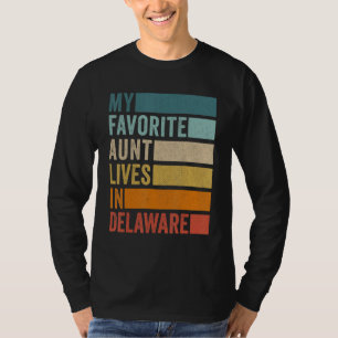 My Favorite Aunt Lives In Delaware Vintage T-Shirt