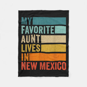My Favorite Aunt Lives In New Mexico Vintage Fleece Blanket