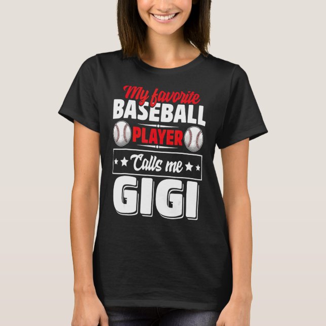 My Favorite Ball Player Calls Me Grammy Mother's D T-Shirt (Front)