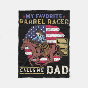 My Favorite Barrel Racer Calls Me Dad I Horse Ridi Fleece Blanket