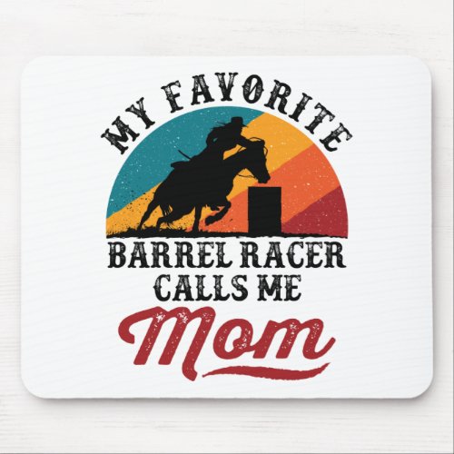My Favorite Barrel Racer Calls Me Mom Retro Mouse Pad