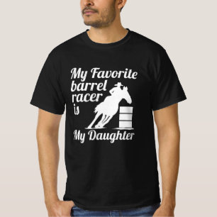 My favorite barrel racer is my daughter T-Shirt