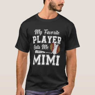 My Favorite Baseball People Call Me Mimi Mothers D T-Shirt