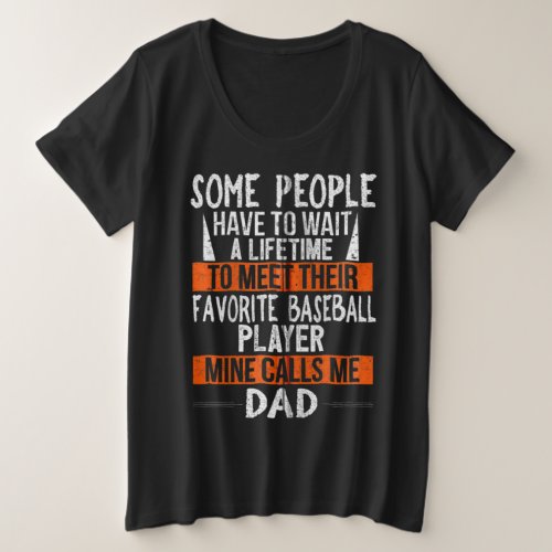 My Favorite Baseball Player Calls Me Dad Fathers G Plus Size T_Shirt